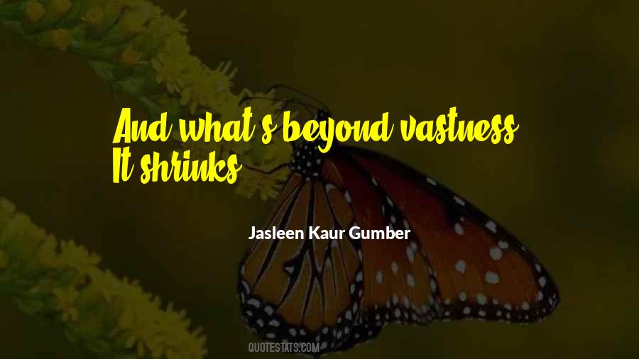 Jasleen Kaur Gumber Quotes #367981