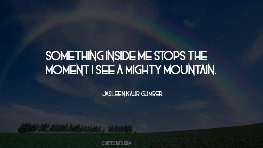 Jasleen Kaur Gumber Quotes #514172