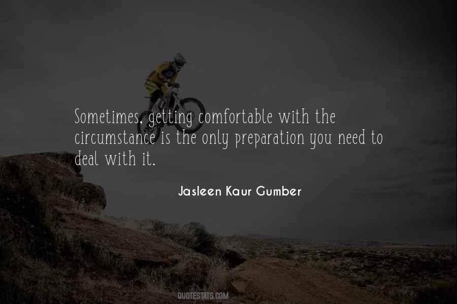 Jasleen Kaur Gumber Quotes #765324