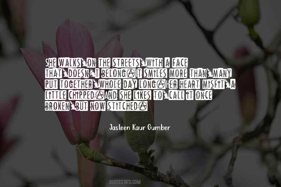 Jasleen Kaur Gumber Quotes #927170