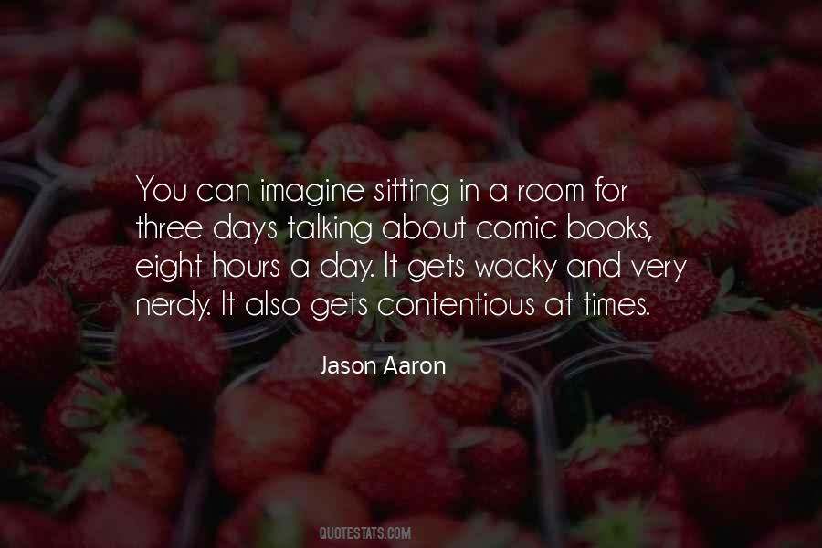Jason Aaron Quotes #1515922