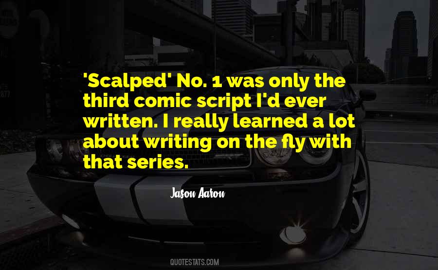 Jason Aaron Quotes #168527