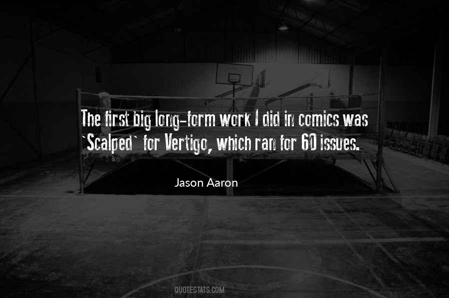 Jason Aaron Quotes #1717392