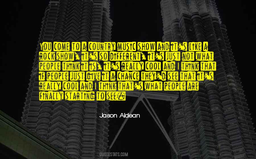 Jason Aldean Quotes #1101127
