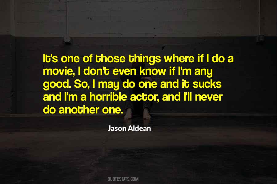 Jason Aldean Quotes #1300511