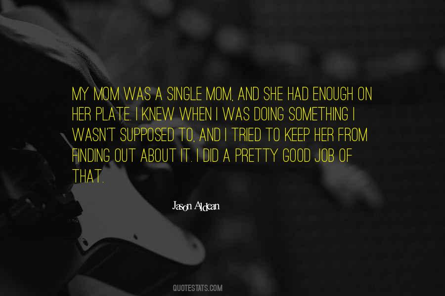 Jason Aldean Quotes #1305739
