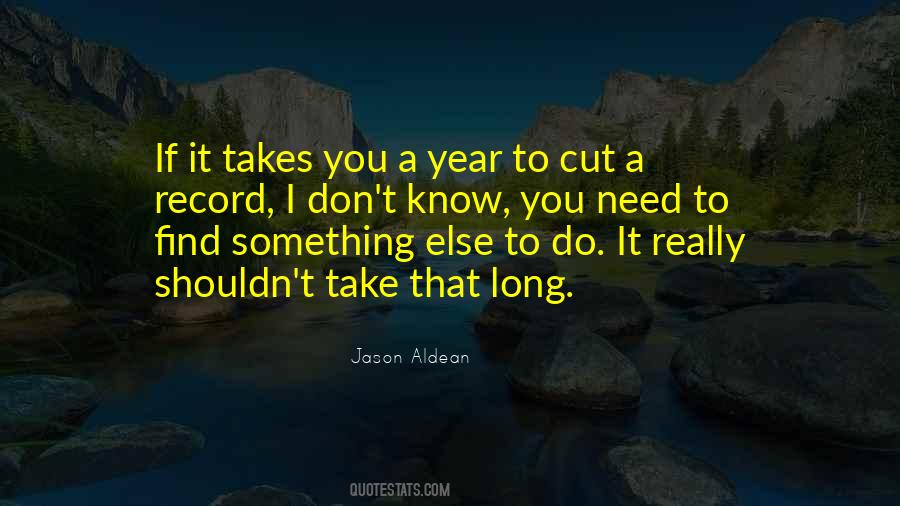 Jason Aldean Quotes #627221