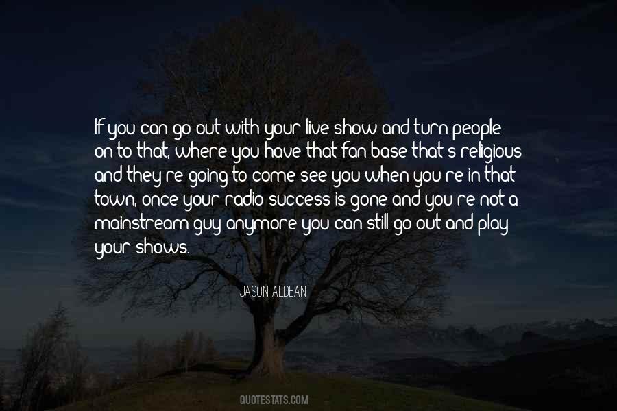 Jason Aldean Quotes #951914