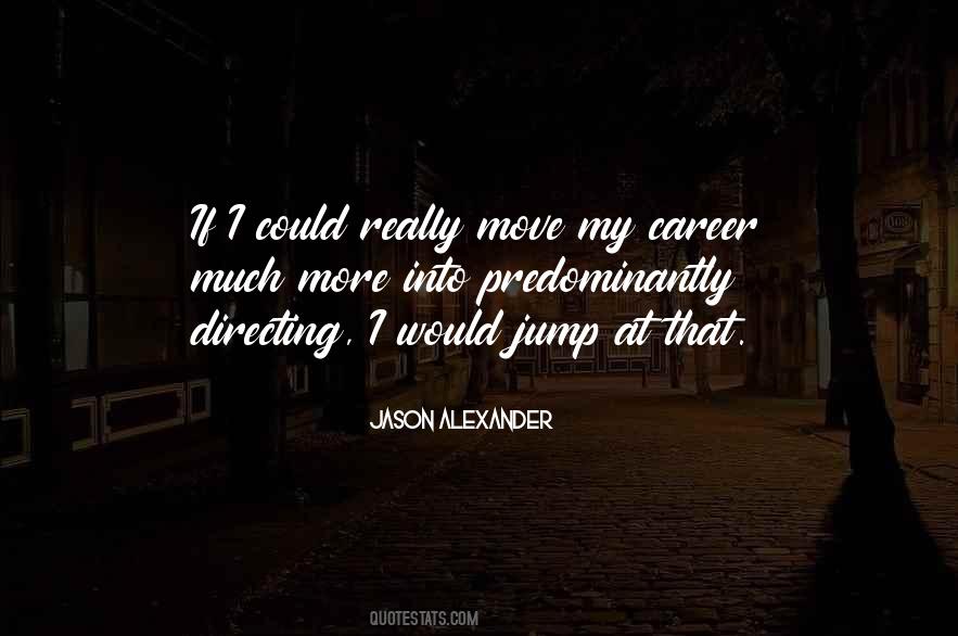 Jason Alexander Quotes #1176341