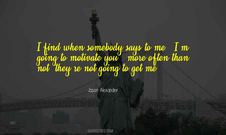 Jason Alexander Quotes #1271016