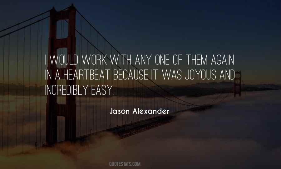 Jason Alexander Quotes #1425799