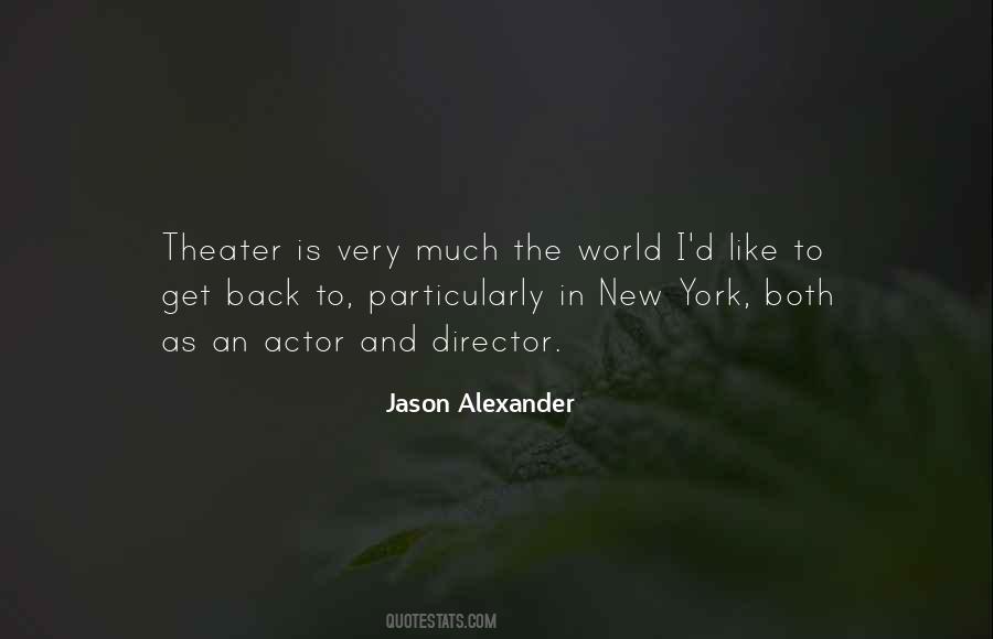 Jason Alexander Quotes #1564581