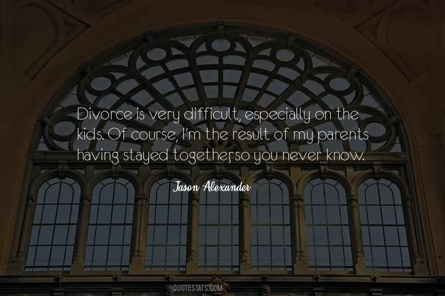Jason Alexander Quotes #1584447