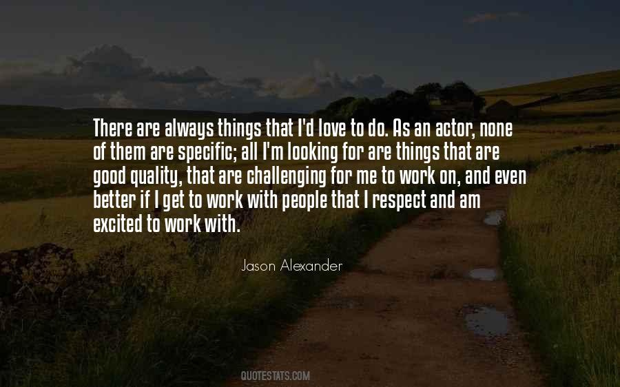 Jason Alexander Quotes #393273