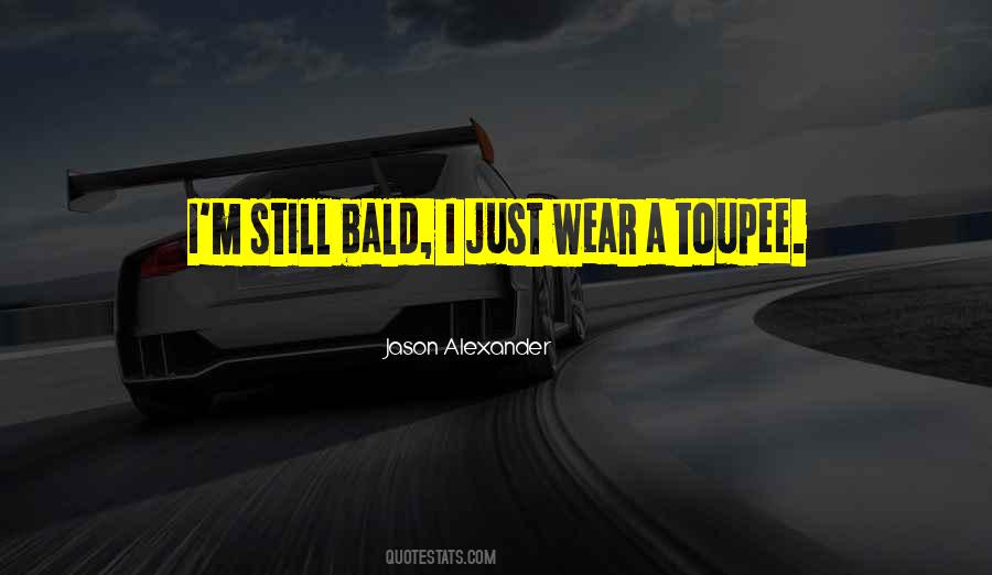 Jason Alexander Quotes #869722