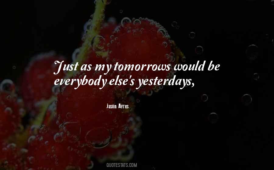 Jason Ayres Quotes #576845 Jason Ayres Quotes #576845