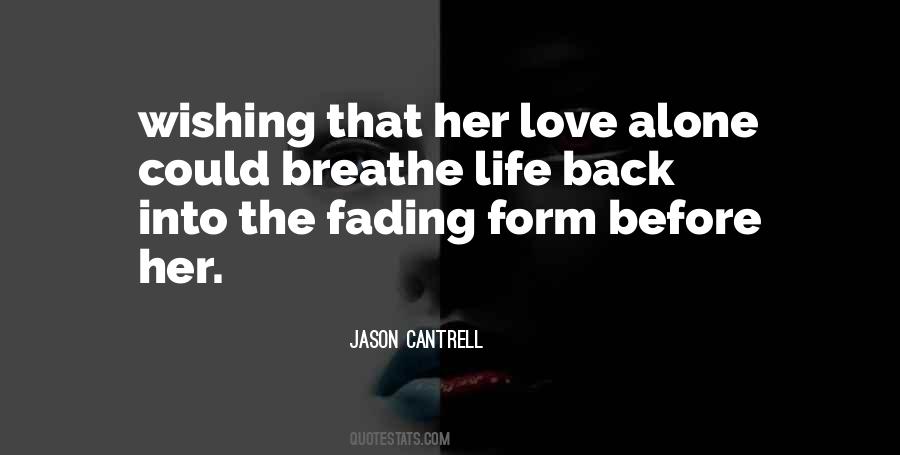 Jason Cantrell Quotes #667189