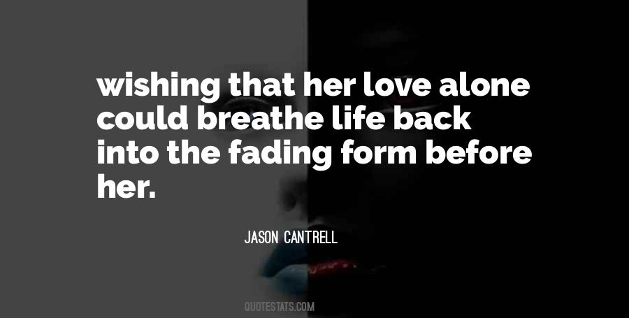 Jason Cantrell Quotes #667189 Jason Cantrell Quotes #667189