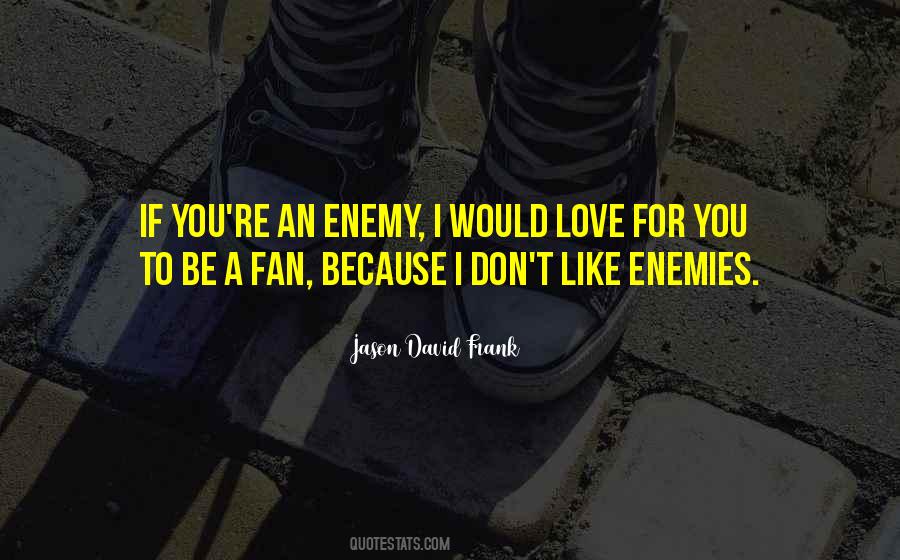 Jason David Frank Quotes #346714