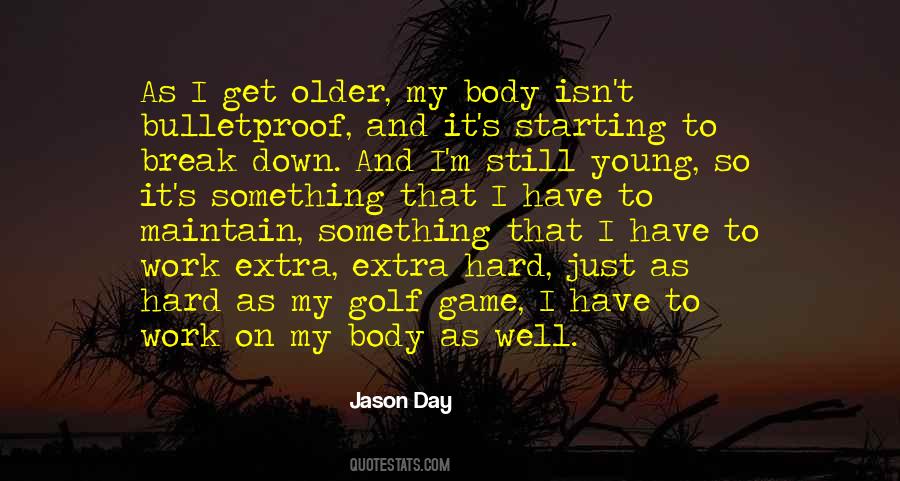 Jason Day Quotes #1001953