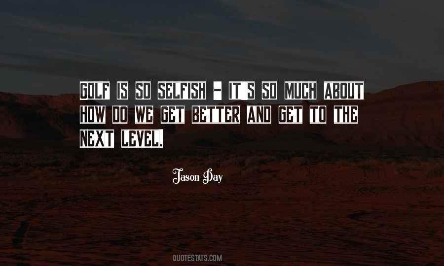Jason Day Quotes #1299224