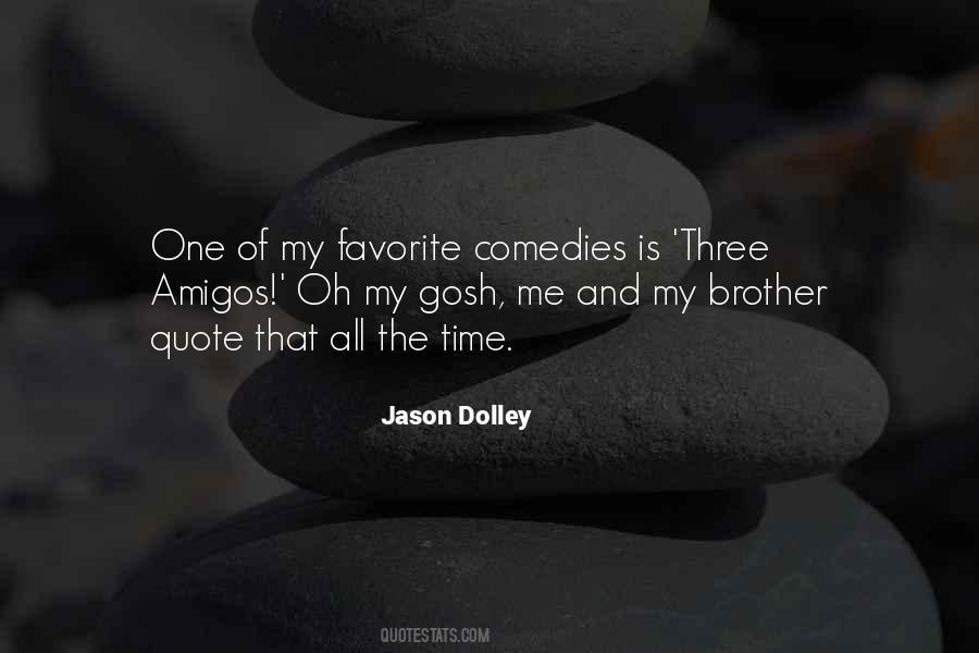 Jason Dolley Quotes #375939