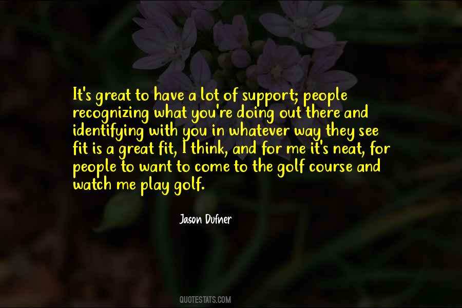 Jason Dufner Quotes #1624006