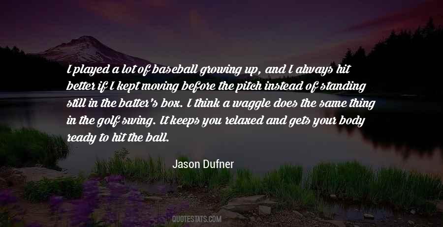 Jason Dufner Quotes #813507