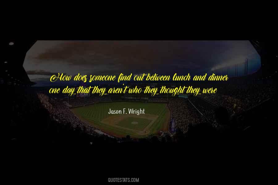 Jason F. Wright Quotes #42458