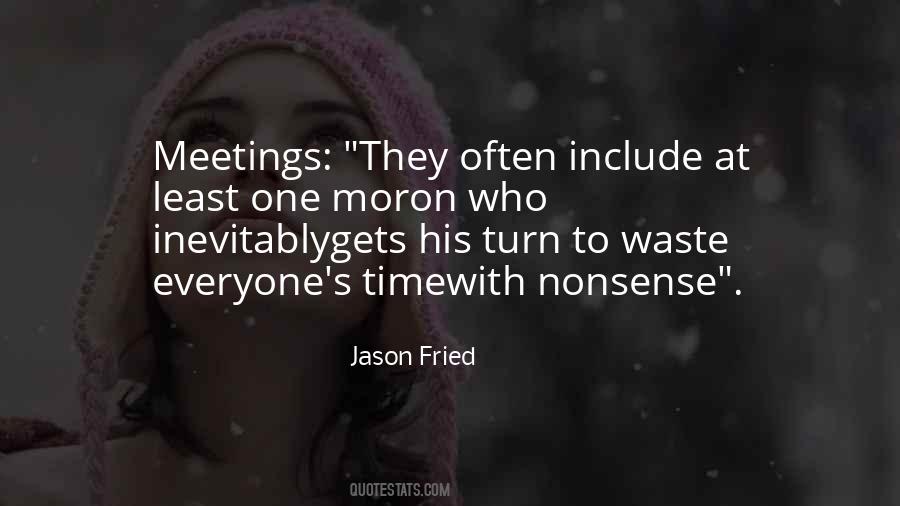 Jason Fried Quotes #1735160