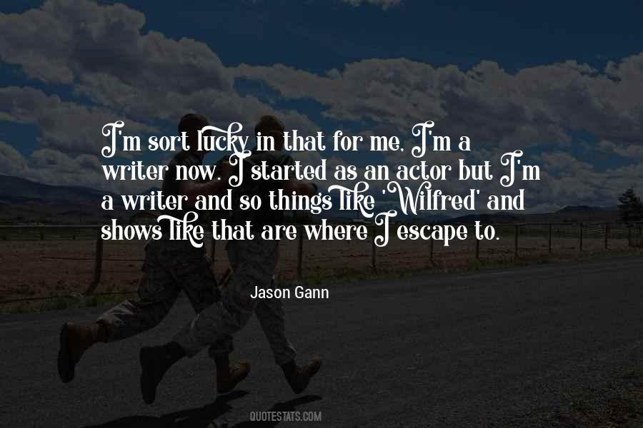 Jason Gann Quotes #972142