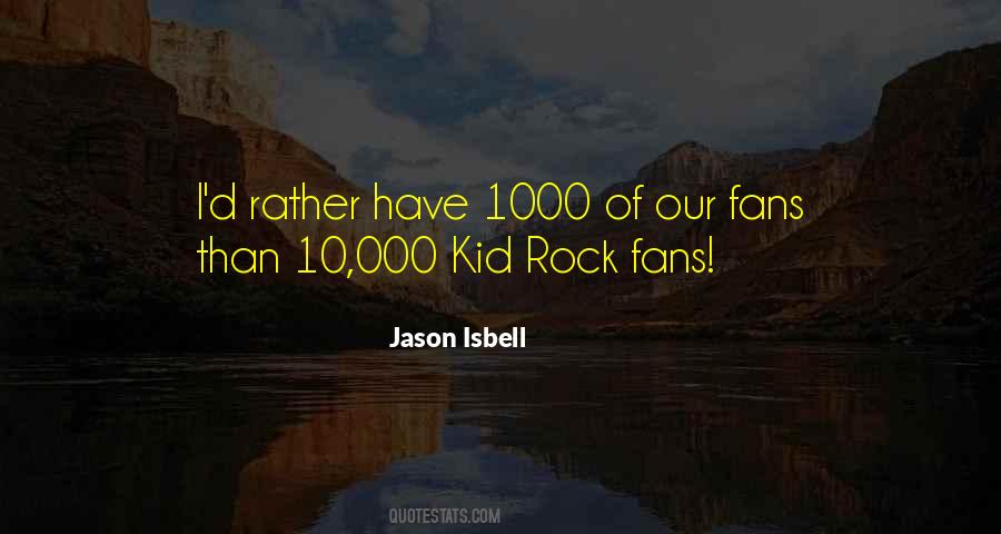 Jason Isbell Quotes #253291