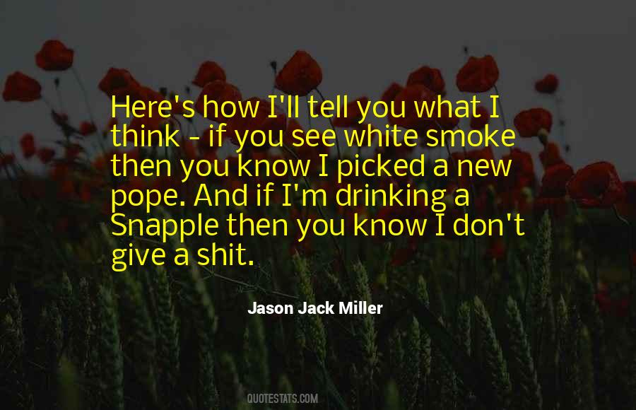 Jason Jack Miller Quotes #1394456