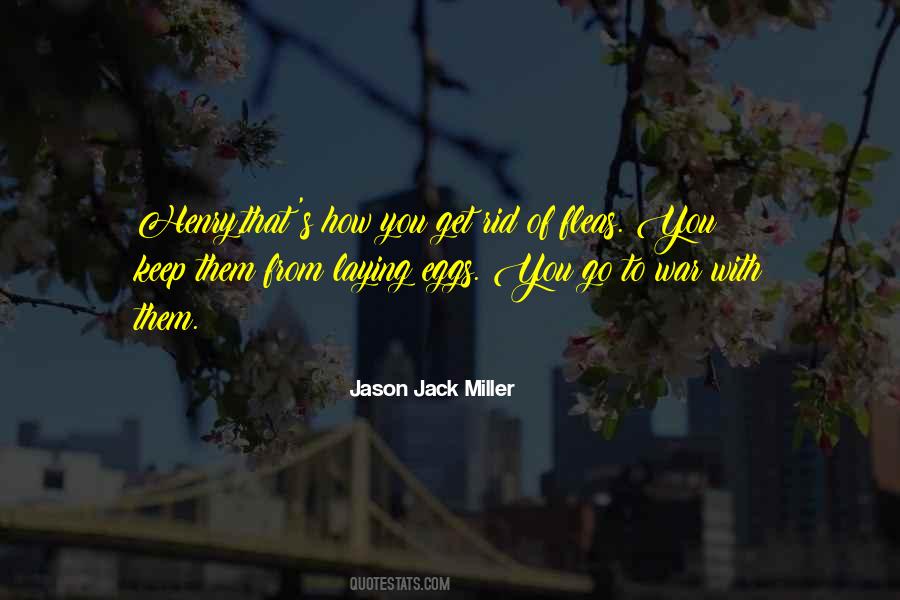 Jason Jack Miller Quotes #664328