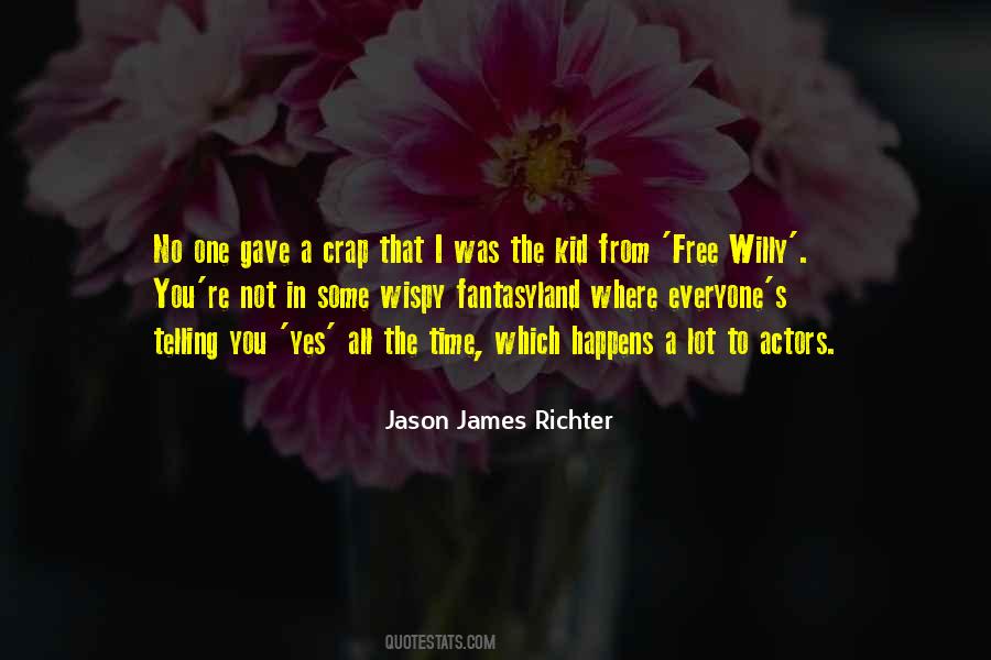 Jason James Richter Quotes #942303 Jason James Richter Quotes #942303