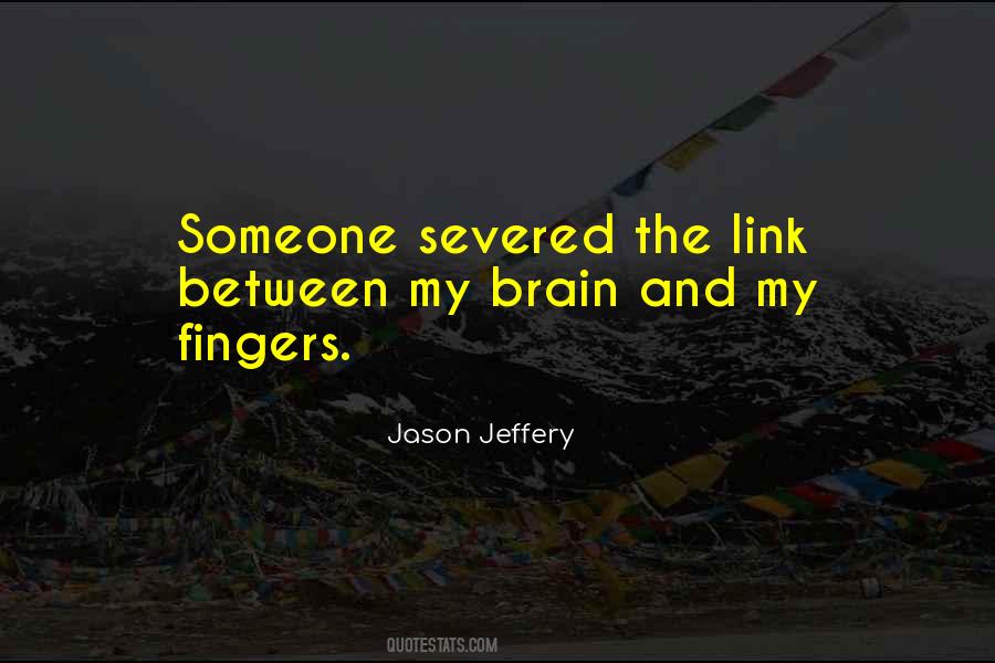 Jason Jeffery Quotes #732966