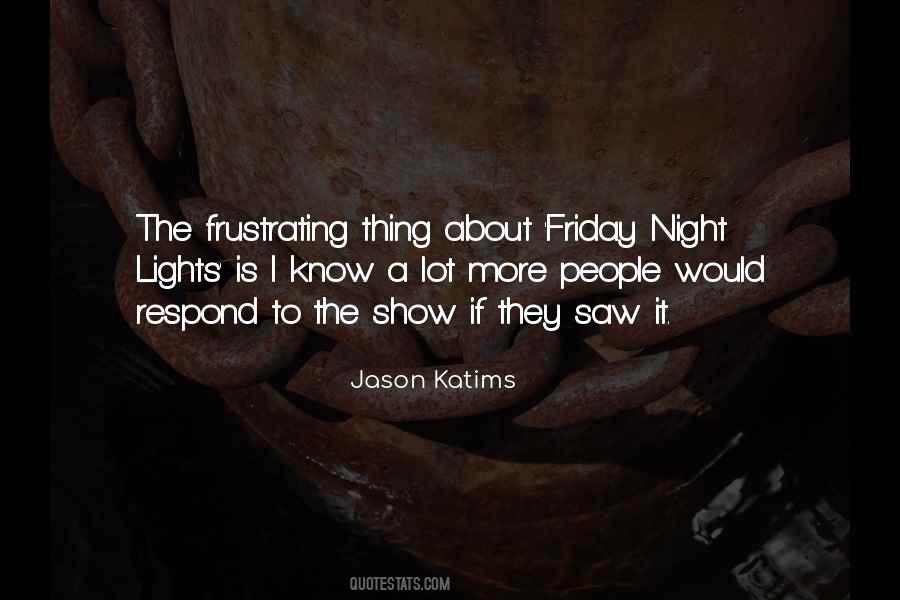 Jason Katims Quotes #1352464