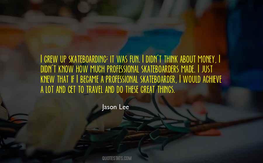 Jason Lee Quotes #468865