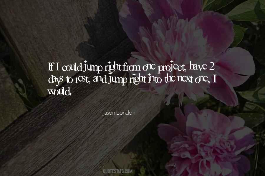 Jason London Quotes #120738 Jason London Quotes #120738