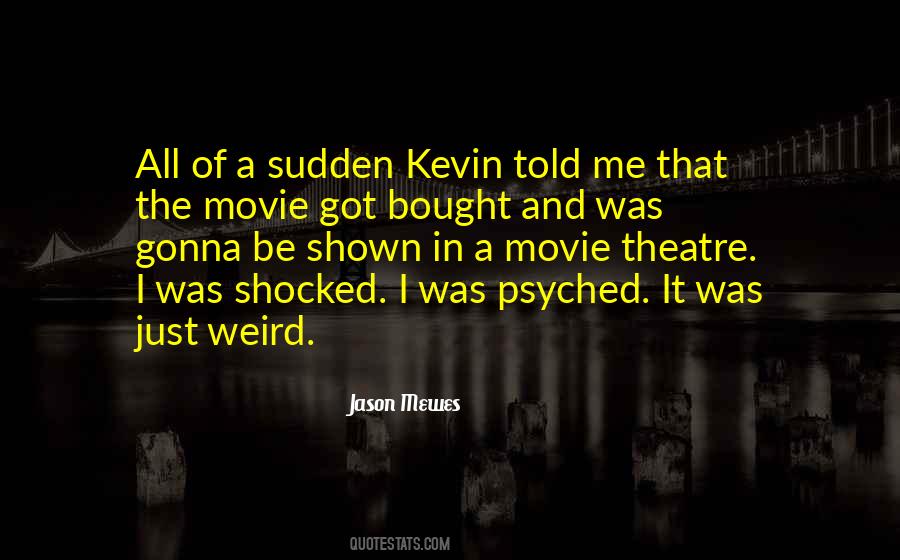 Jason Mewes Quotes #1770745