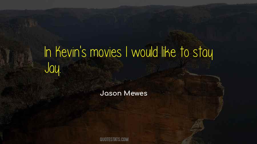 Jason Mewes Quotes #21055