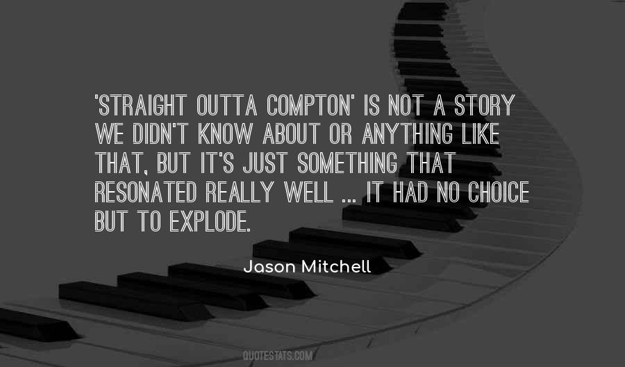 Jason Mitchell Quotes #1158808