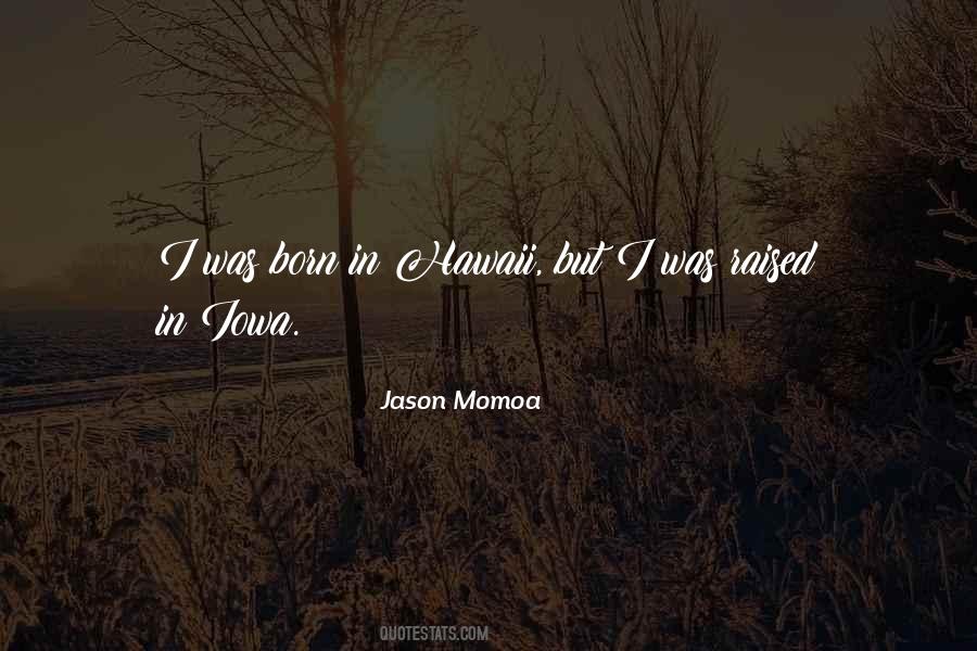 Jason Momoa Quotes #1076026
