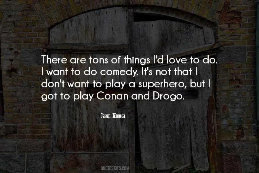 Jason Momoa Quotes #1365416