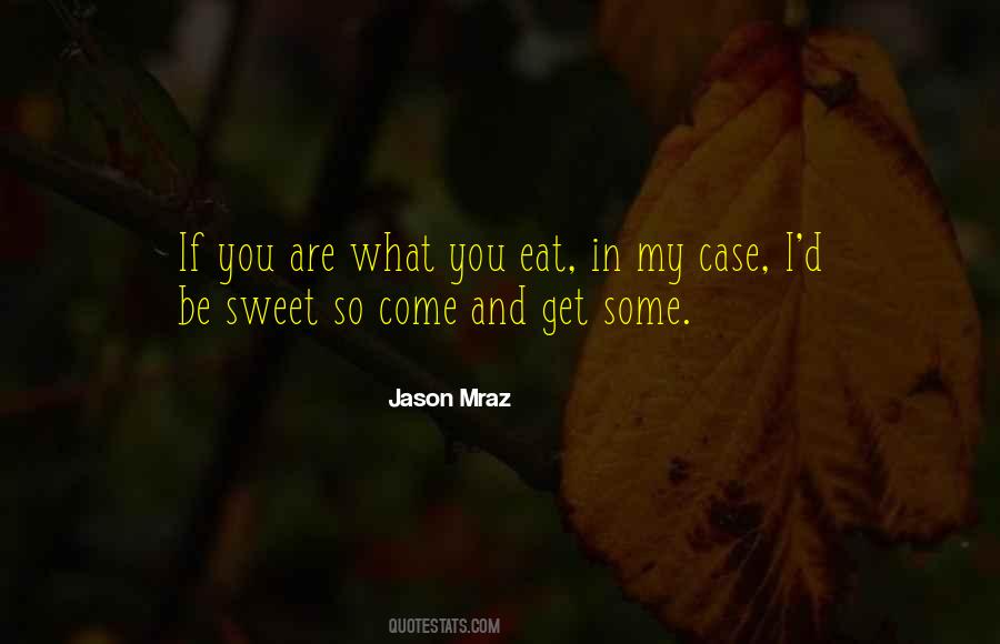 Jason Mraz Quotes #756439