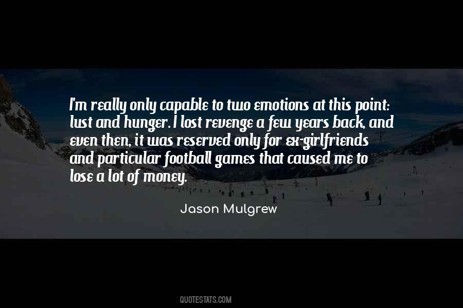 Jason Mulgrew Quotes #1612067