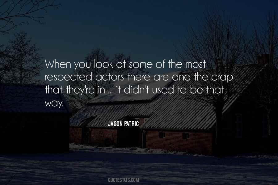 Jason Patric Quotes #1234926