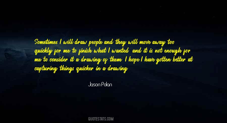 Jason Polan Quotes #1385318