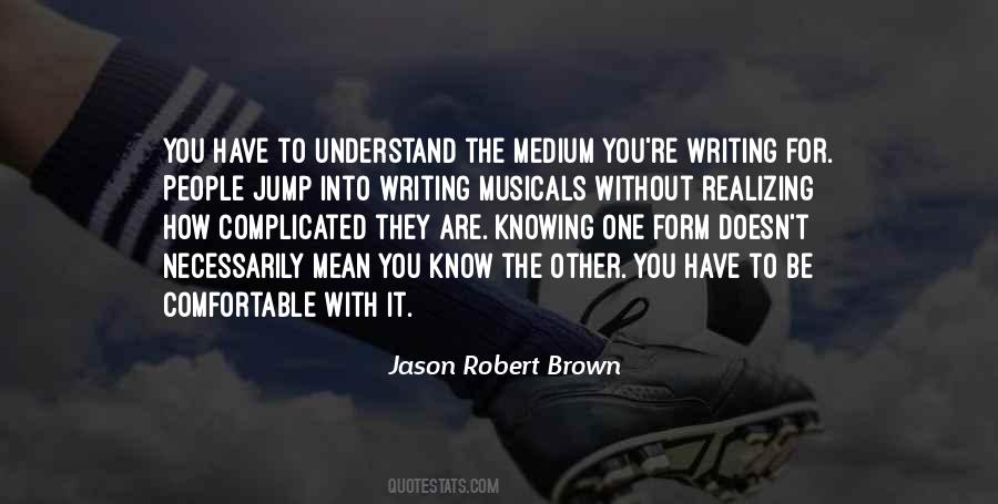 Jason Robert Brown Quotes #106982