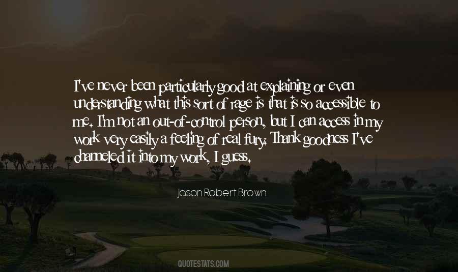 Jason Robert Brown Quotes #315674